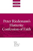 book cover of Peter Riedemanns Hutterite Confession of Faith