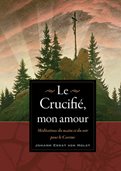 Le Crucifié, mon amour