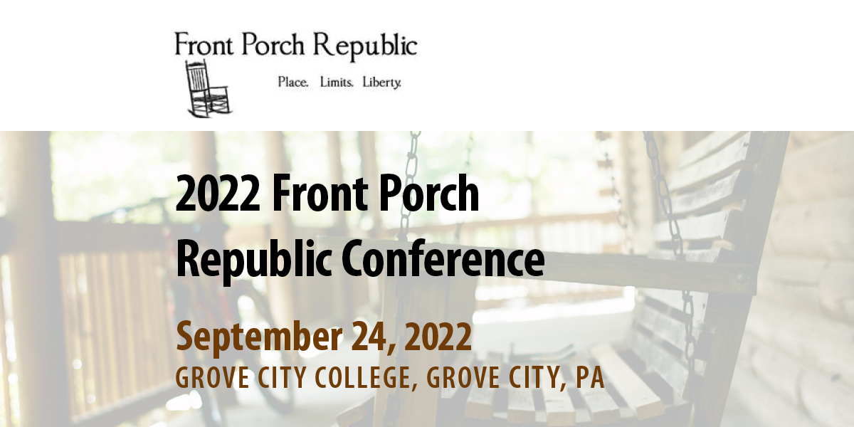 Front Porch Republic Conference 2022