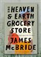 book cover of the Heaven and Earth Grocery Store